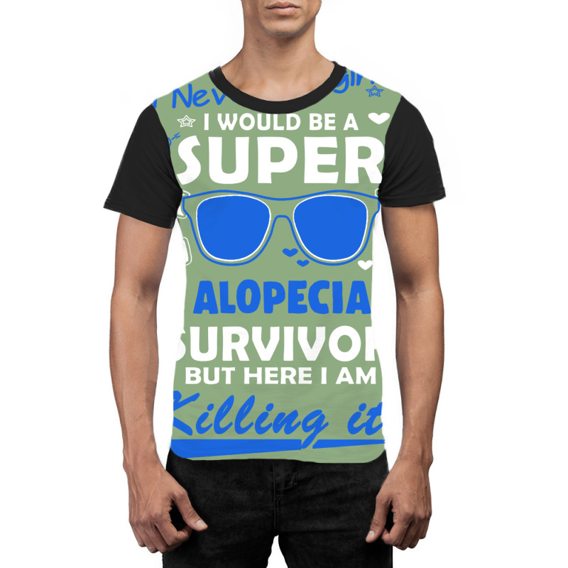 Alopecia Awareness Super Cool Survivor  In This Family No One Fights A Graphic T-shirt | Artistshot