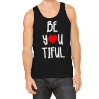 Beyoutiful Positive Body Image Giftvalentines Day Gift Tank Top | Artistshot