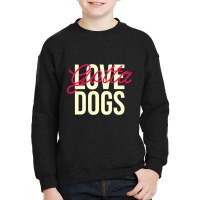 Dogs Lover Gift. Perfect Present For Mother Dad Friend Him Or Her Youth Sweatshirt | Artistshot