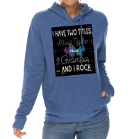 Music Teacher I Have Two Titles Music Teacher And Grandpa And I Rock P Lightweight Hoodie | Artistshot