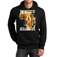 Black Royalty Black King S And Warriors Juneteenth _001 Unisex Hoodie | Artistshot