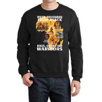 Black Royalty Black King S And Warriors Juneteenth _001 Crewneck Sweatshirt | Artistshot