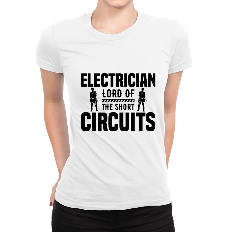 Funny Electrician Lord Of The Short Circuits Ladies Fitted T-Shirt by Olodzn | Artistshot