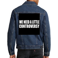 We Need A Little Controversy Poster 80s Men Denim Jacket | Artistshot