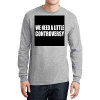 We Need A Little Controversy Poster 80s Long Sleeve Shirts | Artistshot