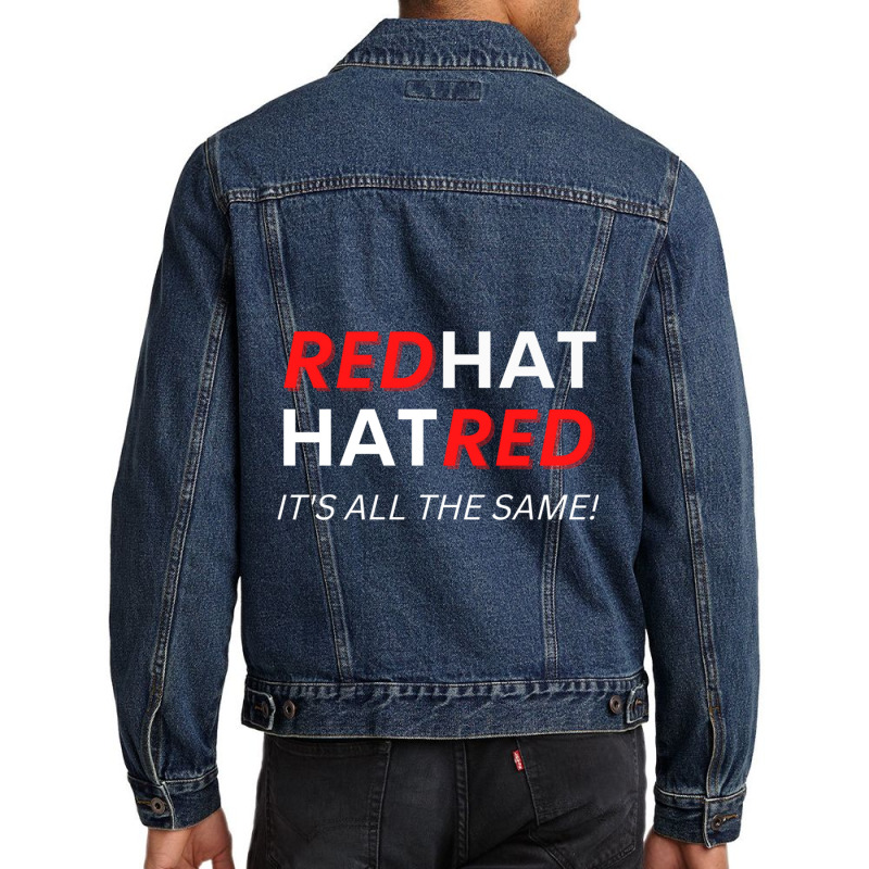 Redhat Hatred It_s All The Same Men Denim Jacket | Artistshot