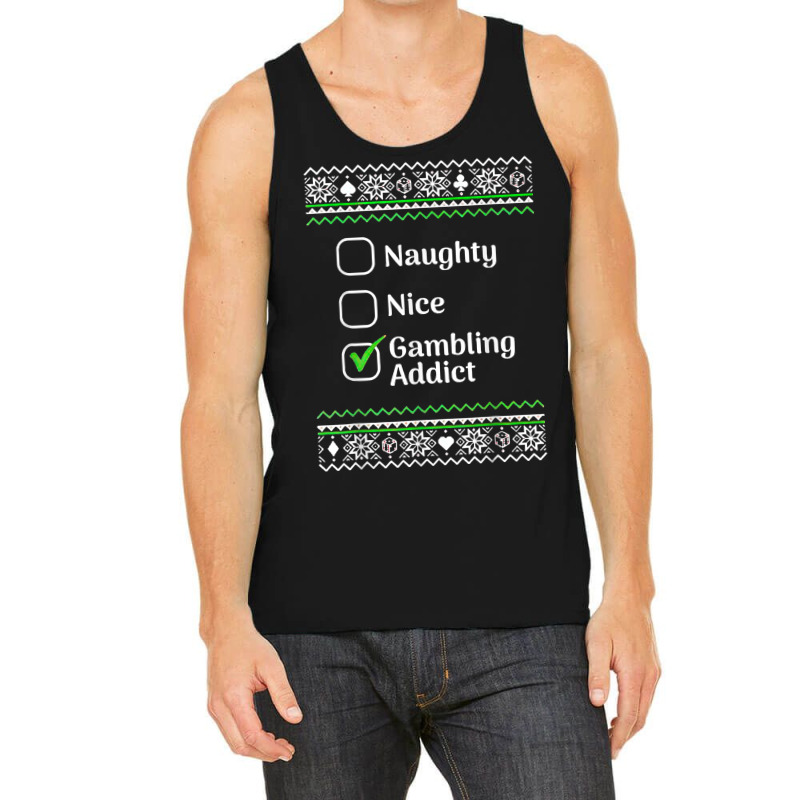 Naughty Nice Gambling Addict Christmas T Shirt Tank Top | Artistshot