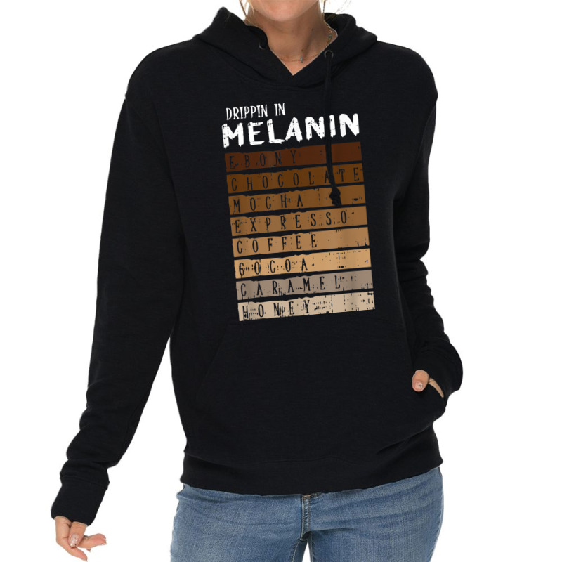 Drippin Melanin Black Lives Matter Pride Proud African Gifts Lightweight Hoodie | Artistshot