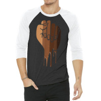 Drippin Melanin Fist Black Pride Black History Month Gift _001 3/4 Sleeve Shirt | Artistshot