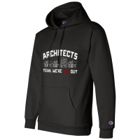 Architects Yeah Were That Guy Champion Hoodie | Artistshot