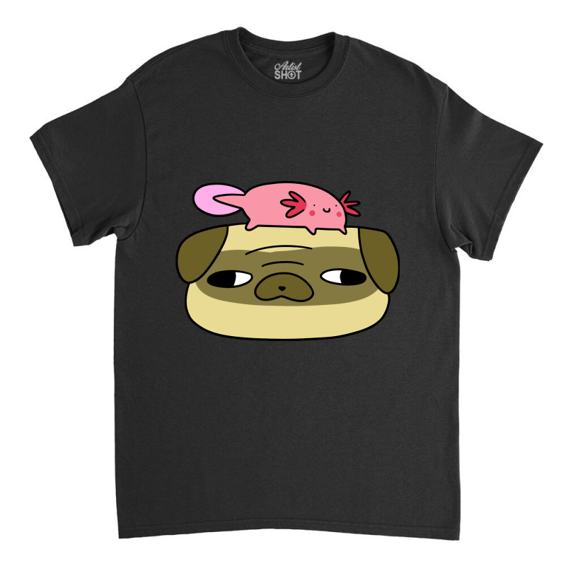 Pug Face And Axolotl Classic T-shirt | Artistshot