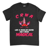 Crna Magical Certified Nurse Anesthetist Classic T-shirt | Artistshot