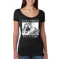 Marilyn Monroe Too Tired T Shirt Women's Triblend Scoop T-shirt | Artistshot