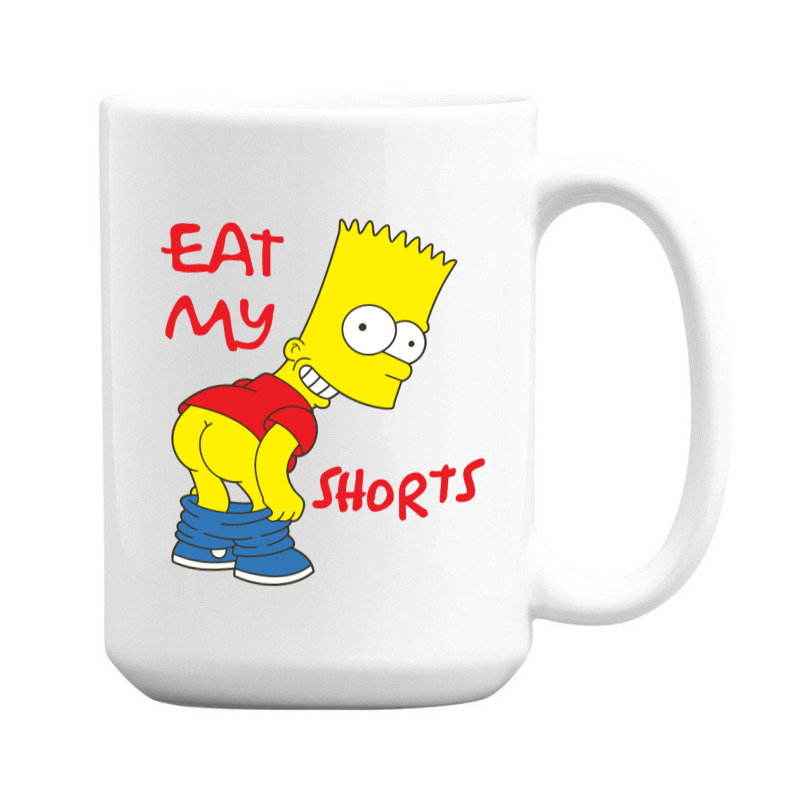 Eat My Shorts 15 Oz Coffee Mug | Artistshot