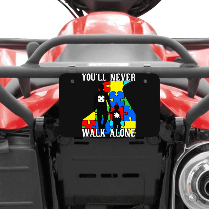 Never Walk Alone   Father And Son Atv License Plate | Artistshot