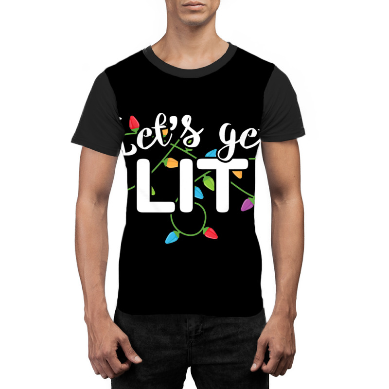 Christmas Lights  Let S Get Lit Gift Graphic T-shirt by HANANELArtist | Artistshot