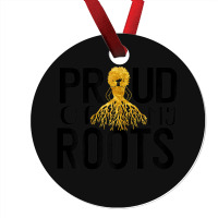 Womens Proud Of My Roots Women Black Pride Proud Melanin Poppin Ornament | Artistshot