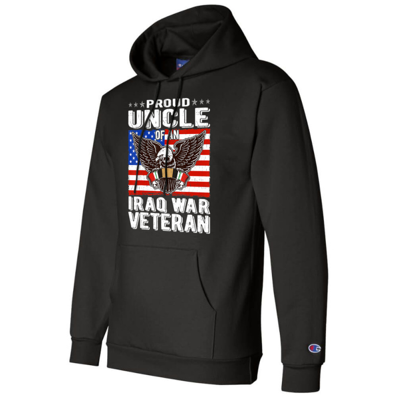 Limited Edition Mens Proud Uncle Of Iraq Veteran Patriotic Military Fa Champion Hoodie by yumgaugeteuda | Artistshot