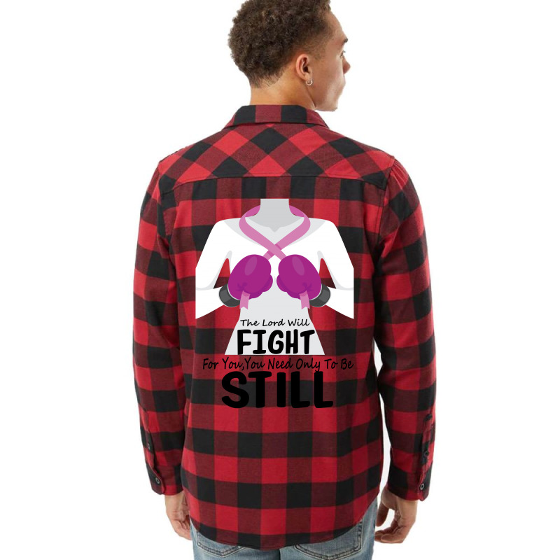 The Lord Will Fight For You, You Need Only To Be Still Flannel Shirt | Artistshot