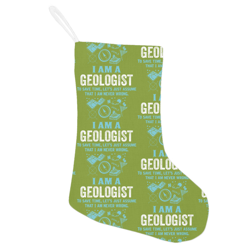 I Am A Geologist... Holiday Stocking | Artistshot