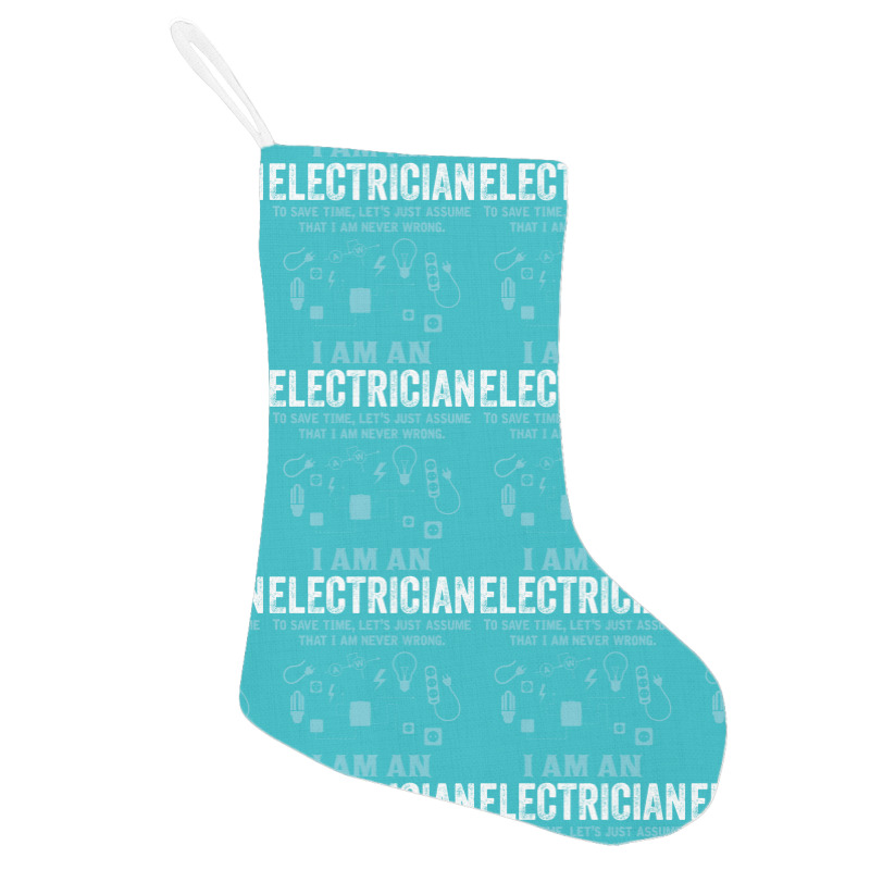 I Am An Electrician... Holiday Stocking | Artistshot