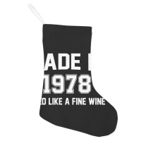 Made In 1978 Aged Like A Fine Wine Holiday Stocking | Artistshot