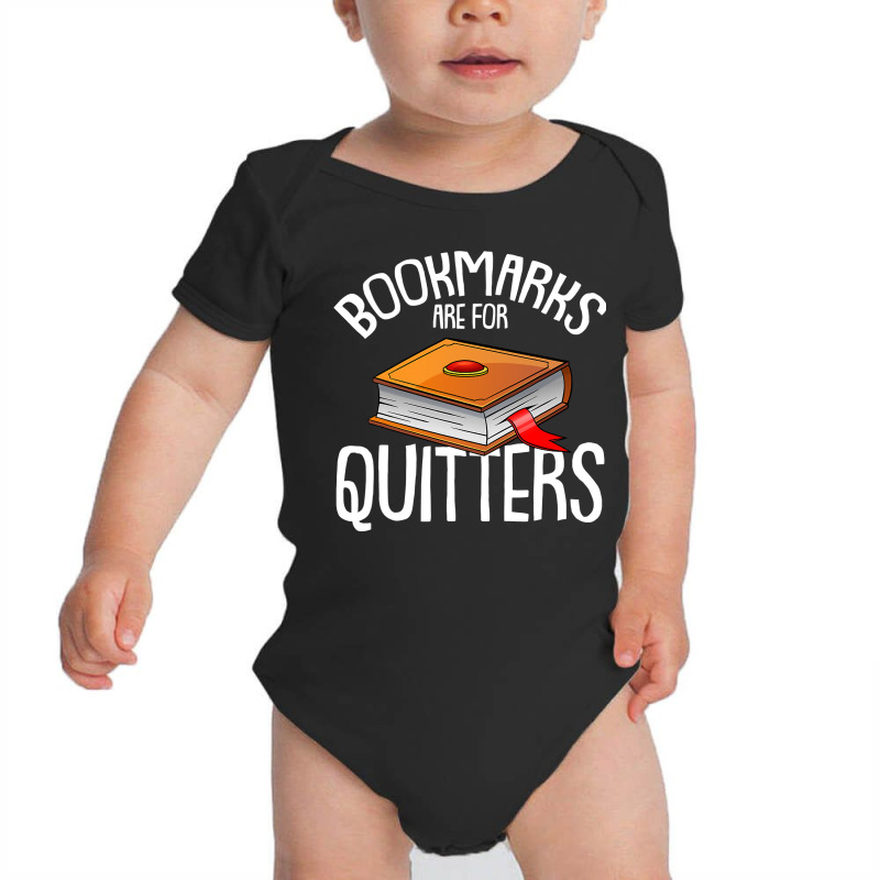 Bookmarks Are For Quitters Reading Books Bookaholic Bookworm Baby Bodysuit by BarbaraArtist | Artistshot