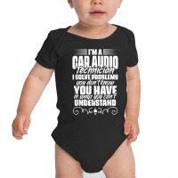 Car Audio Technician For Car Electronics Technicians T Shirt Baby Bodysuit | Artistshot