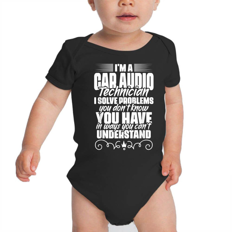 Car Audio Technician For Car Electronics Technicians T Shirt Baby Bodysuit by deemerx8lmshare | Artistshot