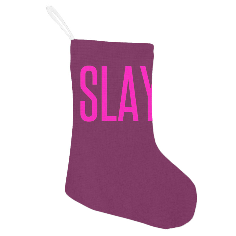 I Slay Holiday Stocking | Artistshot