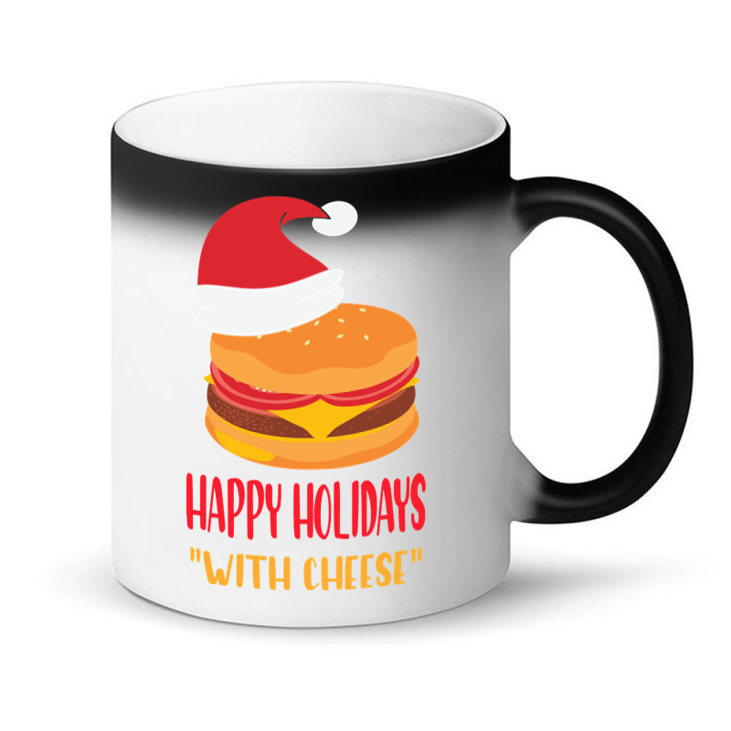 Trending Happy Holidays With Cheese Shirt Christmas Cheeseburger Gift- Magic Mug | Artistshot