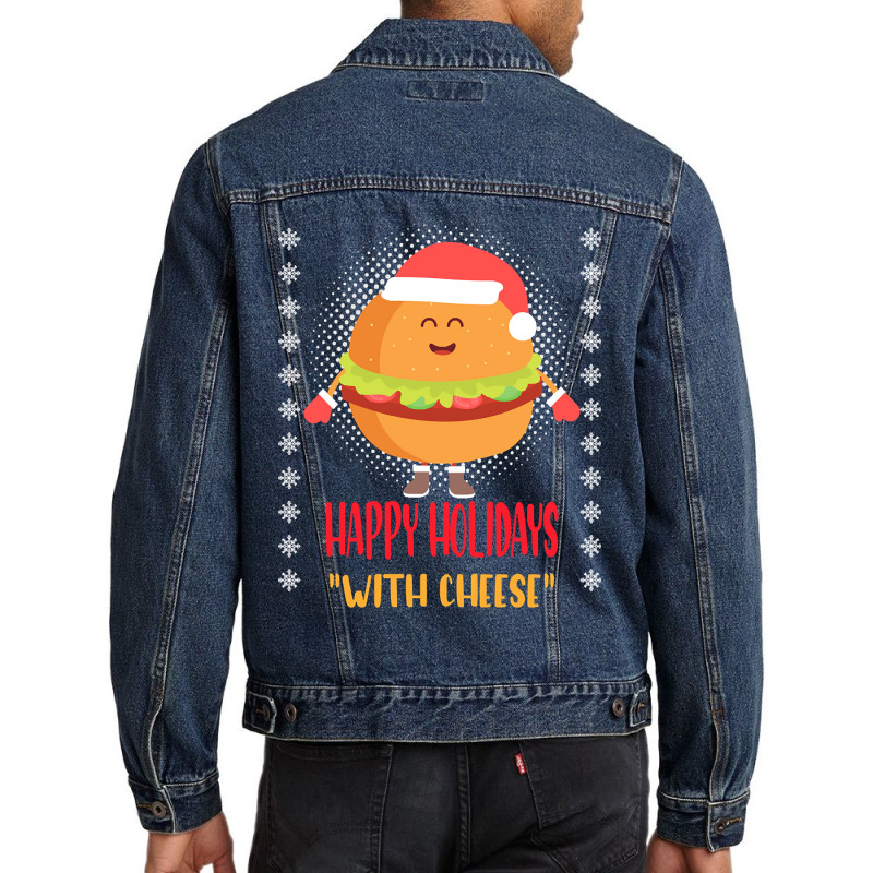 Trending Happy Holidays With Cheese Shirt Christmas Cheeseburger Gift- Men Denim Jacket | Artistshot