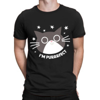 I'm Purrrfect!-tylqi T-shirt | Artistshot