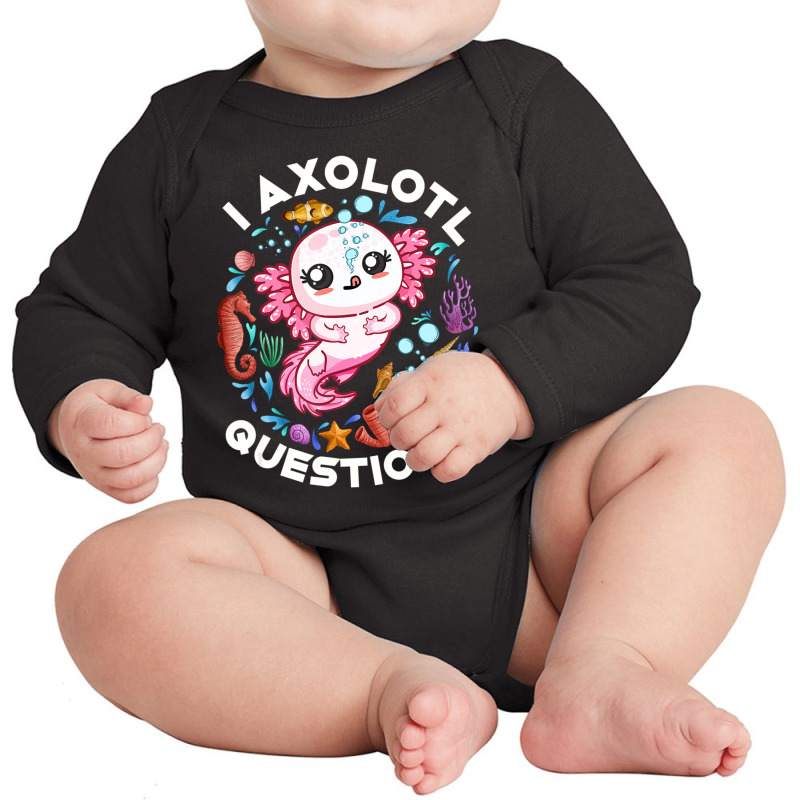 Limited Edition I Axolotl Questions Funny Saying Axolotl Lover Girls K Long Sleeve Baby Bodysuit by behindcedar22 | Artistshot