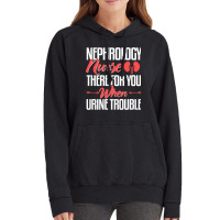 Nephrology Nurse , When You Urine Trouble Vintage Hoodie | Artistshot