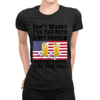 Trending Don't Worry I've Had Both My Shots $th Of July Ladies Fitted T-shirt | Artistshot