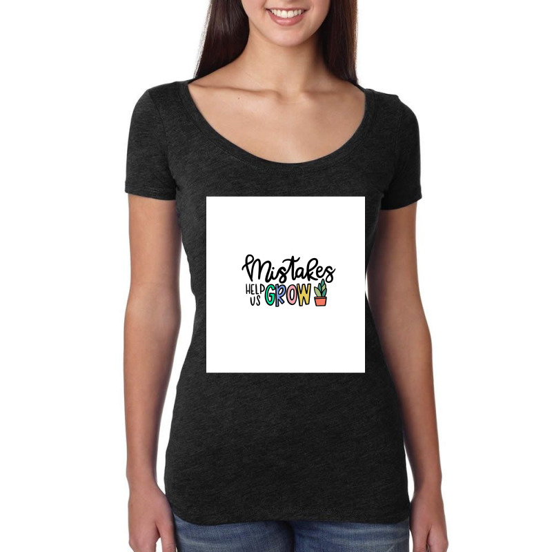 Mistakes Help Us Grow  Sleeveless Top Women's Triblend Scoop T-shirt by AlejandroArtist | Artistshot