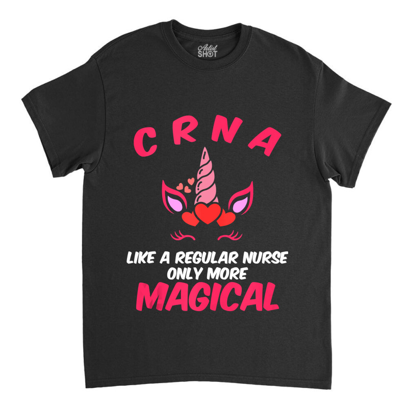 Crna Magical Certified Nurse Anesthetist Classic T-shirt | Artistshot