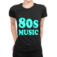 I Love 80s Music-mt4um Ladies Fitted T-shirt | Artistshot