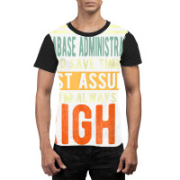 Database Administrator Design  I´m Always Right  Database T Shirt Graphic T-shirt | Artistshot