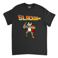 Slacker Classic T-shirt | Artistshot