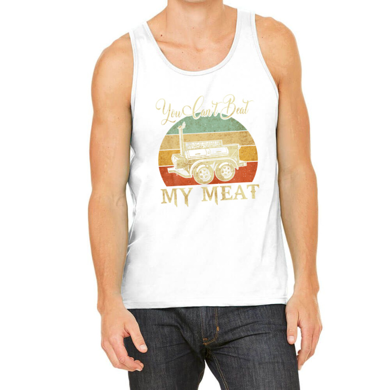 You Can't Beat My Meat Funny Bbq Grilling Smoking Tees Tank Top | Artistshot