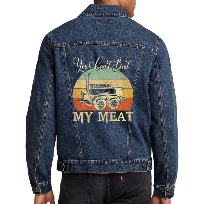 You Can't Beat My Meat Funny Bbq Grilling Smoking Tees Men Denim Jacket | Artistshot