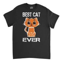 Hot Trend Best Cat Ever Classic T-shirt | Artistshot