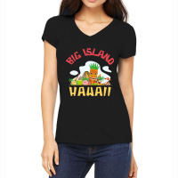 Hot Trend Big Island Hawaii-0lnzk Women's V-neck T-shirt | Artistshot