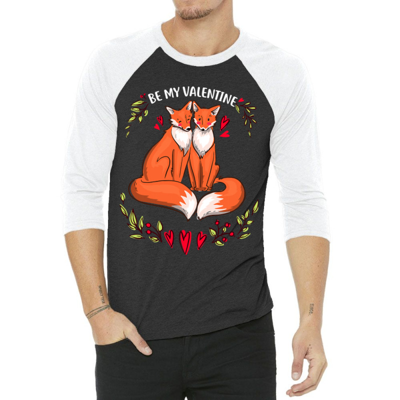 Be My Valentine Cute Valentines Day Gift Fox Animal 3/4 Sleeve Shirt by Davidartist | Artistshot