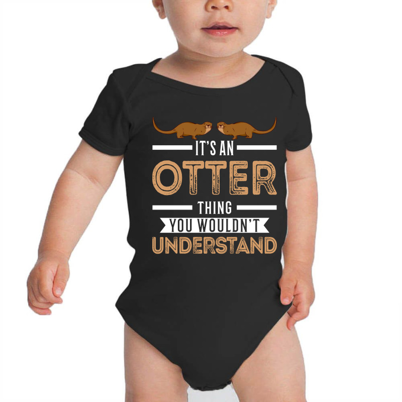 Trending It's An Otter Thing Otters Sea Baby Bodysuit by seifertmurryq3jmxs | Artistshot