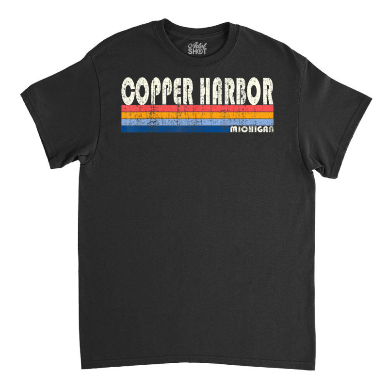 Vintage 70s 80s Style Copper Harbor Mi Classic T-shirt | Artistshot