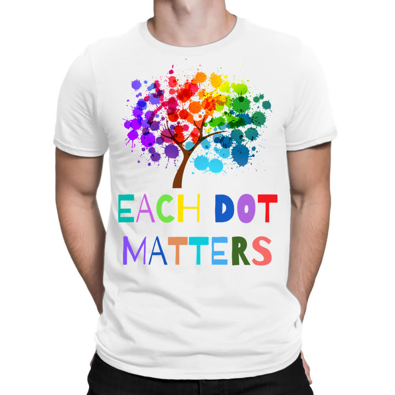 Each Dot Matters Colorful Polka Dot Unity Tree T-shirt | Artistshot