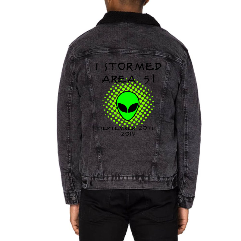 I Stormed Area 51 Unisex Sherpa-lined Denim Jacket | Artistshot